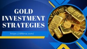 Gold Investment Strategies