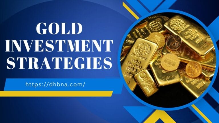 Gold Investment Strategies