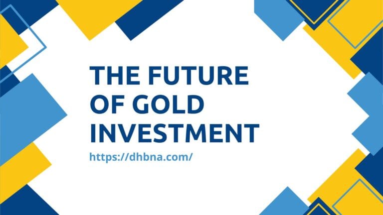 The Future of Gold Investment