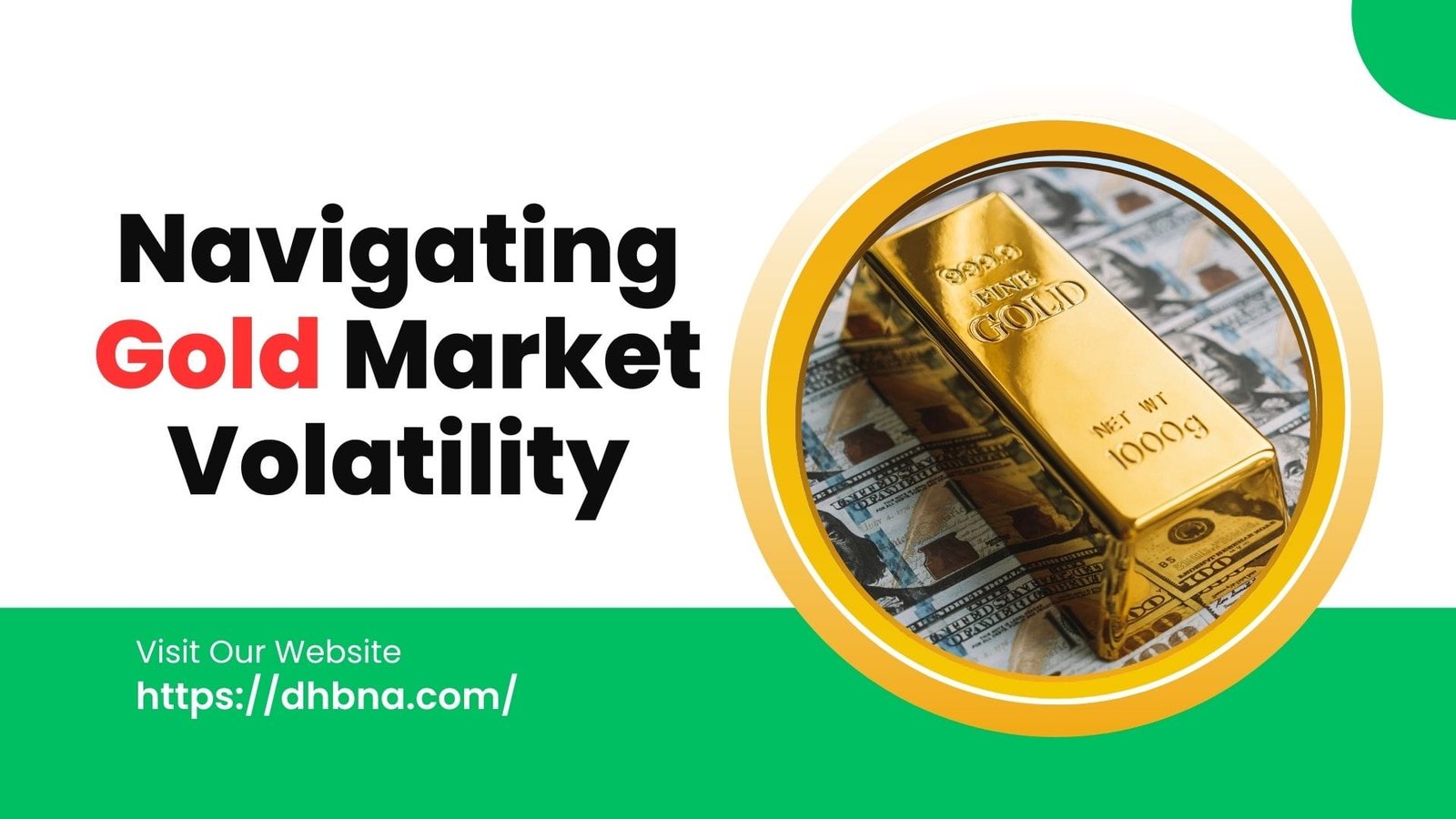 Navigating Gold Market Volatility