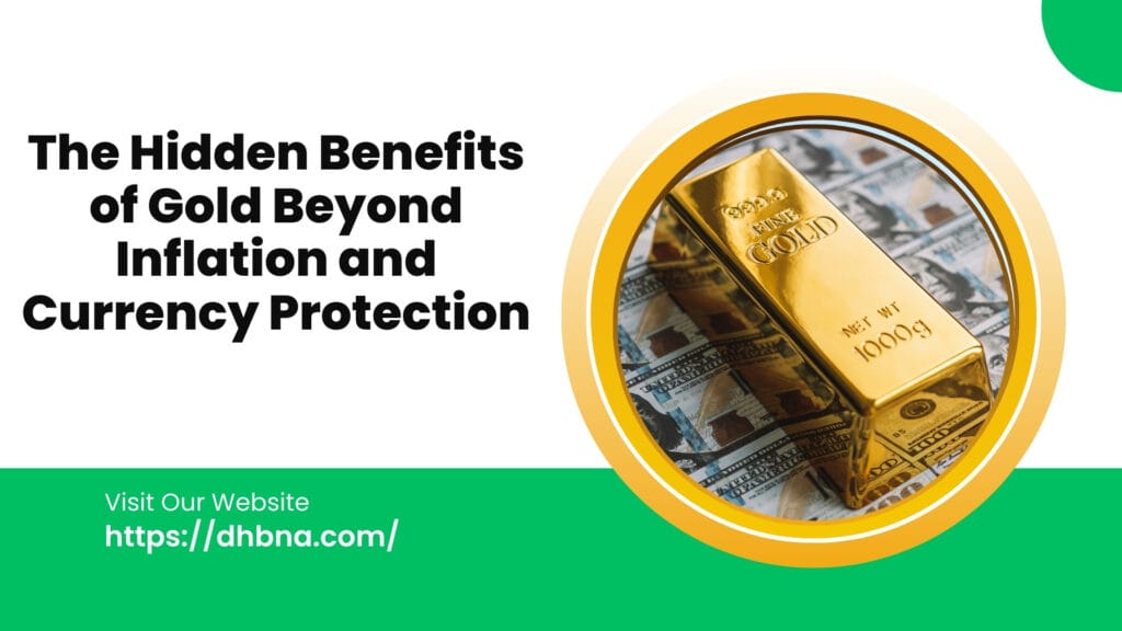 The Hidden Benefits of Gold