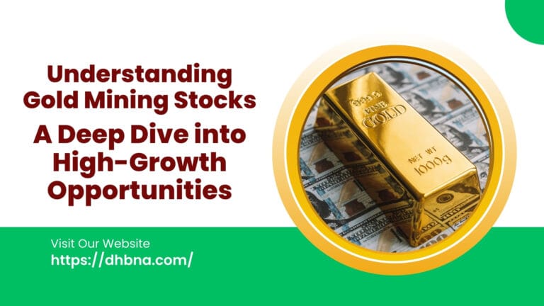 Understanding Gold Mining Stocks